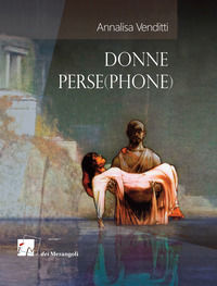 9788898981250 - Donne perse(phone)