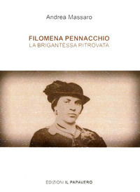 9788898987016 - Filomena Pennacchio. La brigantessa ritrovata