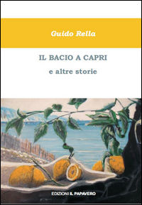 9788898987221 - Il bacio a Capri e altre storie