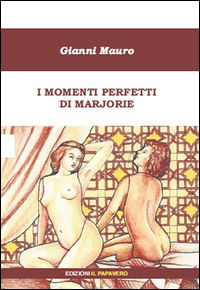 9788898987436 - I momenti perfetti di Marjorie