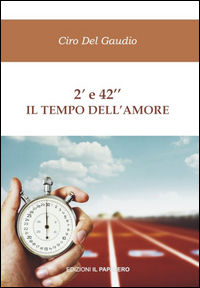 9788898987962 - 2' e 42'' il tempo dell'amore