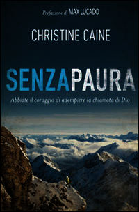9788898999040 - Senza paura. Abbiate il coraggio di adempiere la chiamata di Dio