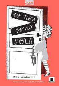 9788899010980 - Io non sono sola. Ediz. illustrata
