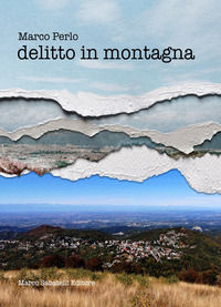 9788899012922 - Delitto in montagna
