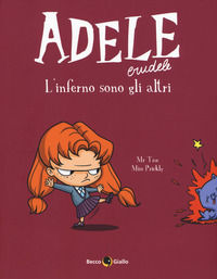 9788899016869 - Adele crudele. Vol. 2: L' inferno sono gli altri
