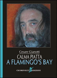 9788899021467 - Calma piatta a Flamingo's Bay (La città ritrovata)