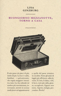 9788899028244 - Buongiorno mezzanotte, torno a casa