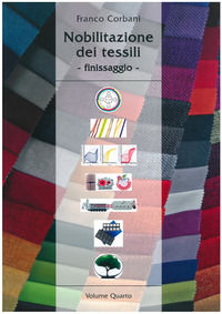 9788899061333 - Nobilitazione dei tessili. Ediz. per la scuola. Vol. 4: Finissaggio