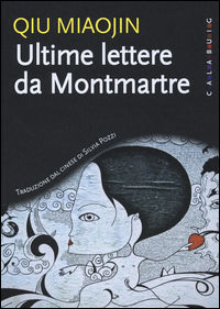 9788899066147 - Ultime lettere da Montmartre