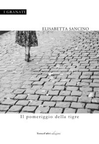 9788899089955 - Il pomeriggio della tigre
