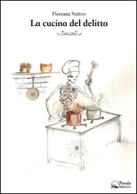9788899091934 - La cucina del delitto