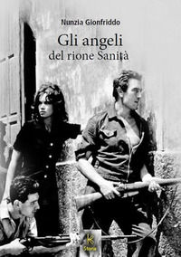 9788899114640 - Gli angeli del rione Sanità