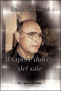 9788899116033 - Il sapore dolce... del sale