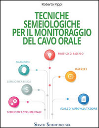 9788899117023 - Tecniche semeiologiche per il monitoraggio del cavo orale