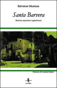 9788899135140 - Santa Barvera. Memoria, separazione e appartenenza