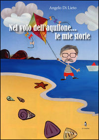 9788899135256 - Nel volo dell'aquilone... le mie storie
