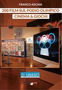 9788899146863 - 200 film sul podio olimpico. Cinema & giochi