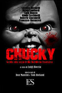9788899164195 - Chucky. Guida alla saga della bambola assassina