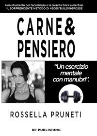 9788899174132 - Carne & pensiero. Un esercizio mentale con manubri
