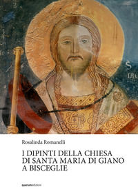 9788899224745 - I dipinti della chiesa di Santa Maria di Giano a Bisceglie