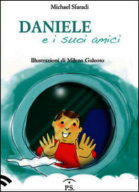 9788899231019 - Daniele e i suoi amici