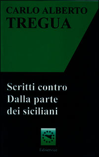 9788899232030 - Scritti contro. Dalla parte dei siciliani