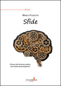 9788899233143 - Sfide. Il futuro del territorio reatino raccontato dai protagonisti