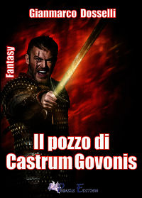 9788899239107 - Il pozzo di Castrum Govonis