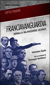 9788899241063 - Franciavanguardia. Cronaca di una rivoluzione culturale