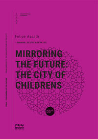 9788899243203 - Mirroring the future: the city of childrens