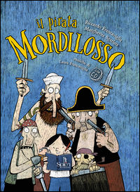 9788899268282 - Il pirata Mordilosso. Con CD-Audio