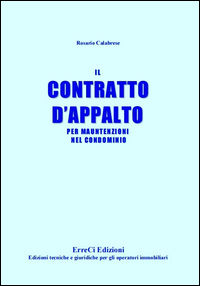 9788899273071 - Il contratto d'appalto per manutenzioni nel condominio