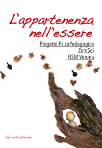 9788899278298 - L'appartenenza nell'essere. Progetto psicoPedagogico ZeroSei