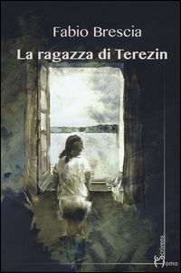 9788899304522 - La ragazza di Terezin