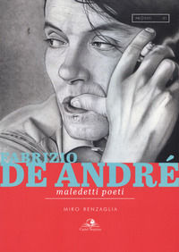 9788899341558 - Fabrizio De André. Maledetti poeti
