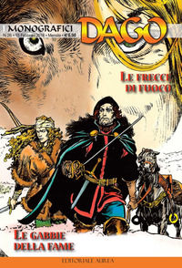 9788899350840 - I monografici Dago. Vol. 26: Le frecce di fuoco-Le gabbie della fame