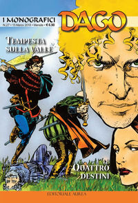 9788899350864 - I monografici Dago. Vol. 27: Tempesta sulla valle-Quattro destini