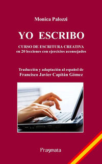9788899373467 - Yo escribo. Curso de escritura creativa en 20 lecciones con ejercicios aconsejados