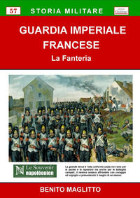 9788899374693 - Guardia Imperiale Francese. La Fanteria