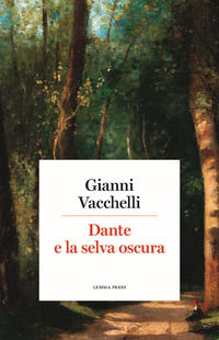 9788899375386 - Dante e la selva oscura