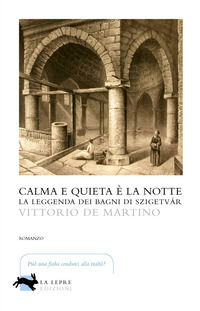 9788899389505 - Calma e quieta è la notte