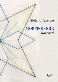 9788899392789 - Morfeologie. Racconti