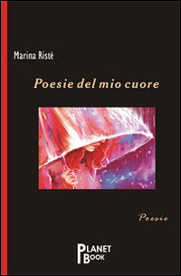 9788899399115 - Poesie del mio cuore
