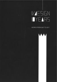 9788899409050 - IVdesign 10 years. Works from 2007 to 2017. Ediz. bilingue