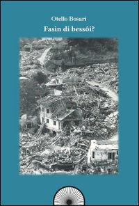 9788899414115 - Fasin di Bessoi? Il terremoto del Friuli 40 anni dopo