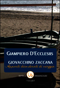 9788899432003 - Giovacchino Zaccana. Appunti disordinati di viaggio