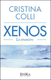 9788899436544 - Xenos. Lo straniero