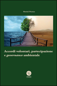 9788899459185 - Accordi volontari, partecipazione e governance ambientale