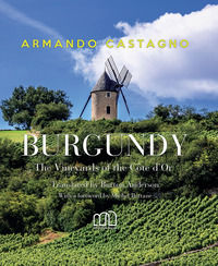 9788899460273 - Burgundy. The vineyards of the Côte d'Or