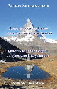 9788899462536 - Epistemologische Wende in der Intuitionswissenschaft. Ediz. tedesca e bulgara